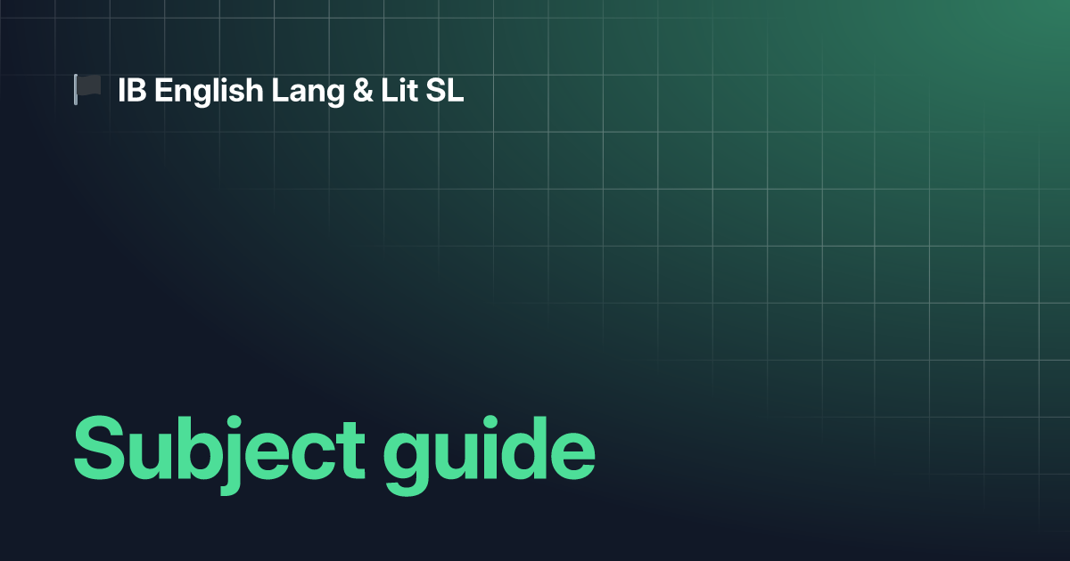 Subject Guide Ib English Lang And Lit Sl